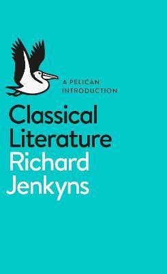 Classical Literature(English, Paperback, Jenkyns Richard)