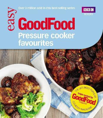 Good Food: Pressure Cooker Favourites(English, Paperback, Good Food Guides)