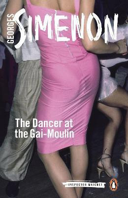The Dancer at the Gai-Moulin(English, Paperback, Simenon Georges)