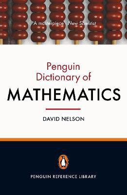 The Penguin Dictionary of Mathematics(English, Paperback, Nelson David Dr)