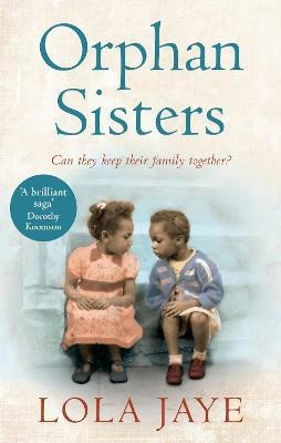 Orphan Sisters(English, Paperback, Jaye Lola)