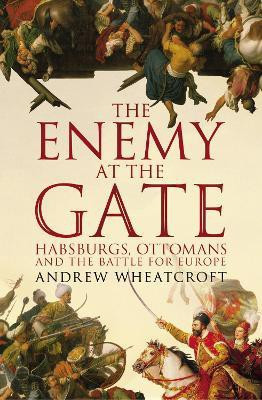 The Enemy at the Gate(English, Paperback, Wheatcroft Andrew)