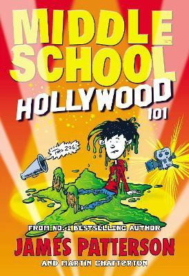 Middle School: Hollywood 101(English, Paperback, Patterson James)