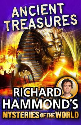 Richard Hammond's Mysteries of the World: Ancient Treasures(English, Paperback, Hammond Richard)