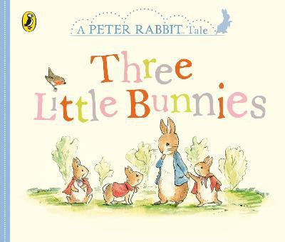 Peter Rabbit Tales - Three Little Bunnies(English, Board book, Potter Beatrix)