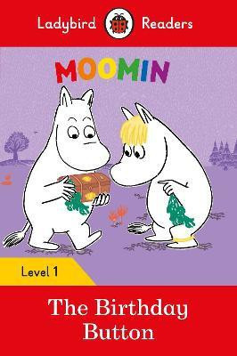 Ladybird Readers Level 1 - Moomin - The Birthday Button (ELT Graded Reader)(English, Paperback, Ladybird Tove)