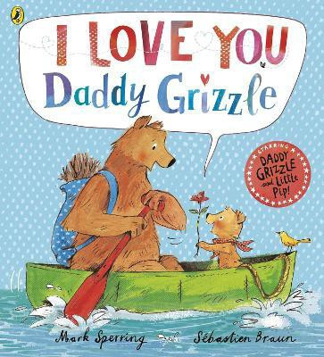 I Love You Daddy Grizzle(English, Paperback, Sperring Mark)