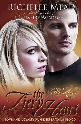 Bloodlines: The Fiery Heart (book 4)(English, Paperback, Mead Richelle)