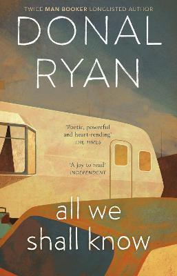 All We Shall Know(English, Paperback, Ryan Donal)