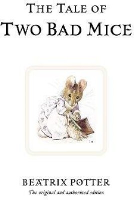 The Tale of Two Bad Mice(English, Hardcover, Potter Beatrix)