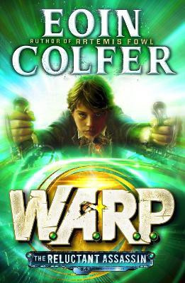 The Reluctant Assassin (WARP Book 1)(English, Paperback, Colfer Eoin)
