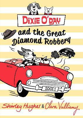 Dixie O'Day and the Great Diamond Robbery(English, Paperback, Hughes Shirley)