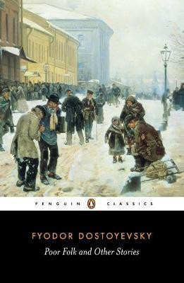 Poor Folk and Other Stories(English, Paperback, Dostoyevsky Fyodor)