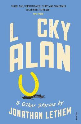 Lucky Alan(English, Paperback, Lethem Jonathan)