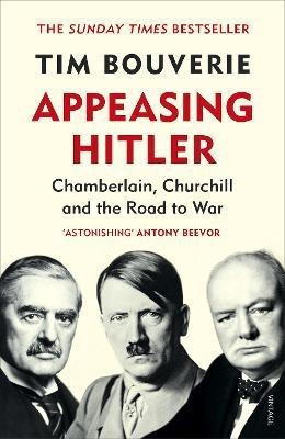 Appeasing Hitler(English, Paperback, Bouverie Tim)