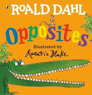 Roald Dahl's Opposites(English, Board book, Dahl Roald)