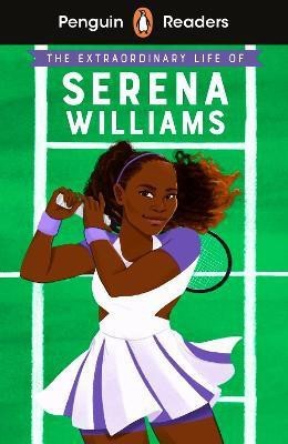 Penguin Readers Level 1: The Extraordinary Life Of Serena Williams (ELT Graded Reader)(English, Paperback, Janmohamed Shelina)