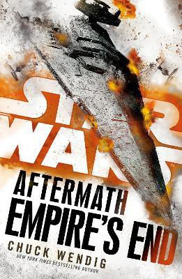 Star Wars: Aftermath: Empire's End(English, Paperback, Wendig Chuck)