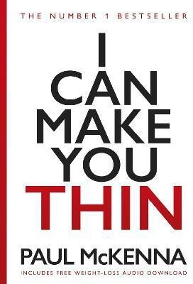 I Can Make You Thin(English, Paperback, McKenna Paul)