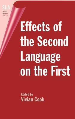 Effects of the Second Language on the First(English, Hardcover, unknown)