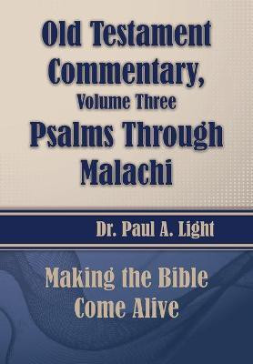 Old Testament Commentary, Psalms Through Malachi(English, Paperback, Light Paul a)