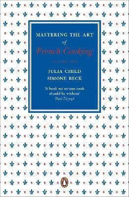 Mastering the Art of French Cooking, Vol.2(English, Paperback, Child Julia)