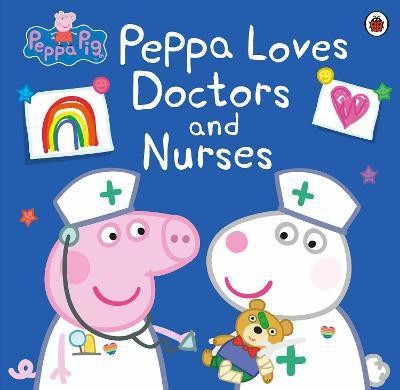 Peppa Pig: Peppa Loves Doctors and Nurses(English, Paperback, Peppa Pig)