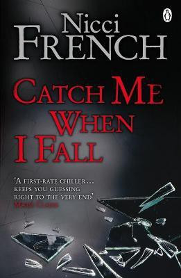 Catch Me When I Fall(English, Paperback, French Nicci)