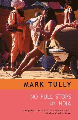 No Full Stops in India(English, Paperback, Tully Mark)