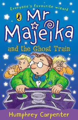 Mr Majeika and the Ghost Train(English, Paperback, Carpenter Humphrey)