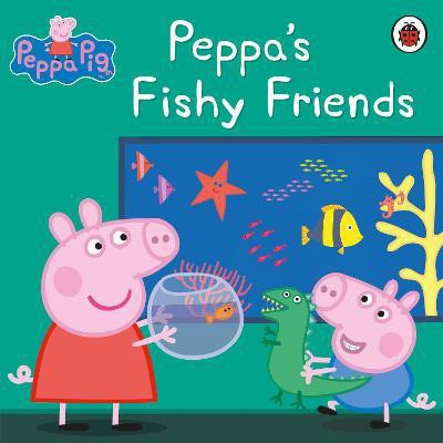 Peppa Pig: Peppa's Fishy Friends(English, Paperback, Peppa Pig)