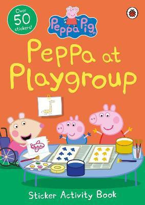 Peppa Pig: Peppa at Playgroup Sticker Activity Book(English, Paperback, Peppa Pig)