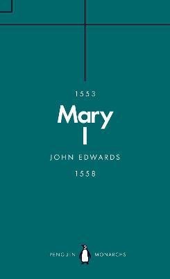 Mary I (Penguin Monarchs)(English, Paperback, Edwards John)