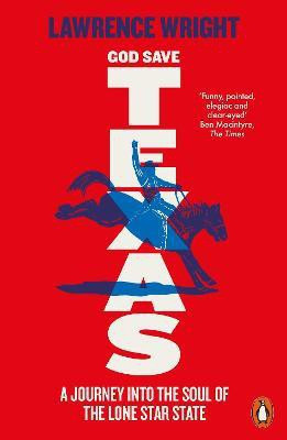 God Save Texas(English, Paperback, Wright Lawrence)
