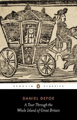 A Tour Through the Whole Island of Great Britain(English, Paperback, Defoe Daniel)