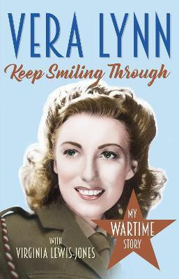 Keep Smiling Through(English, Paperback, Lynn Dame Vera)