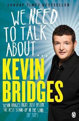 We Need to Talk About . . . Kevin Bridges(English, Paperback, Bridges Kevin)