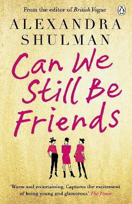 Can We Still Be Friends(English, Paperback, Shulman Alexandra)