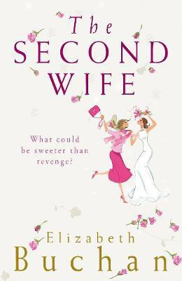 The Second Wife(English, Paperback, Buchan Elizabeth)