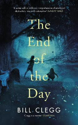 The End of the Day(English, Paperback, Clegg Bill)