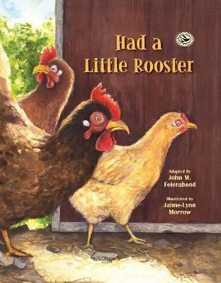 Had a Little Rooster(English, Hardcover, Feierabend John)