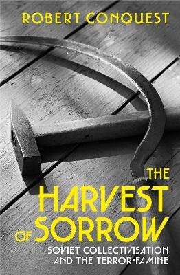 The Harvest of Sorrow(English, Paperback, Conquest Robert)