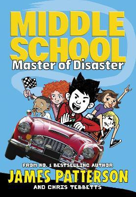 Middle School: Master of Disaster(English, Paperback, Patterson James)