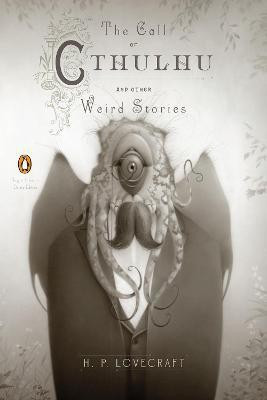 The Call of Cthulhu and Other Weird Stories (Penguin Classics Deluxe Edition)(English, Paperback, Lovecraft H. P.)