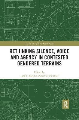 Rethinking Silence, Voice and Agency in Contested Gendered Terrains(English, Paperback, unknown)