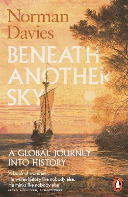 Beneath Another Sky(English, Paperback, Davies Norman)