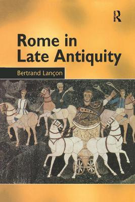 Rome in Late Antiquity(English, Paperback, Lancon Bertrand)