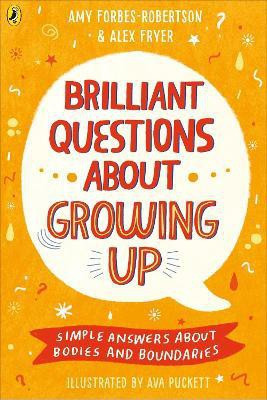 Brilliant Questions About Growing Up(English, Paperback, Forbes-Robertson Amy)