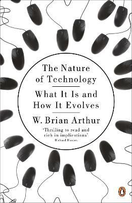 The Nature of Technology(English, Paperback, Arthur W. Brian)
