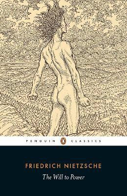 The Will to Power(English, Paperback, Nietzsche Friedrich)